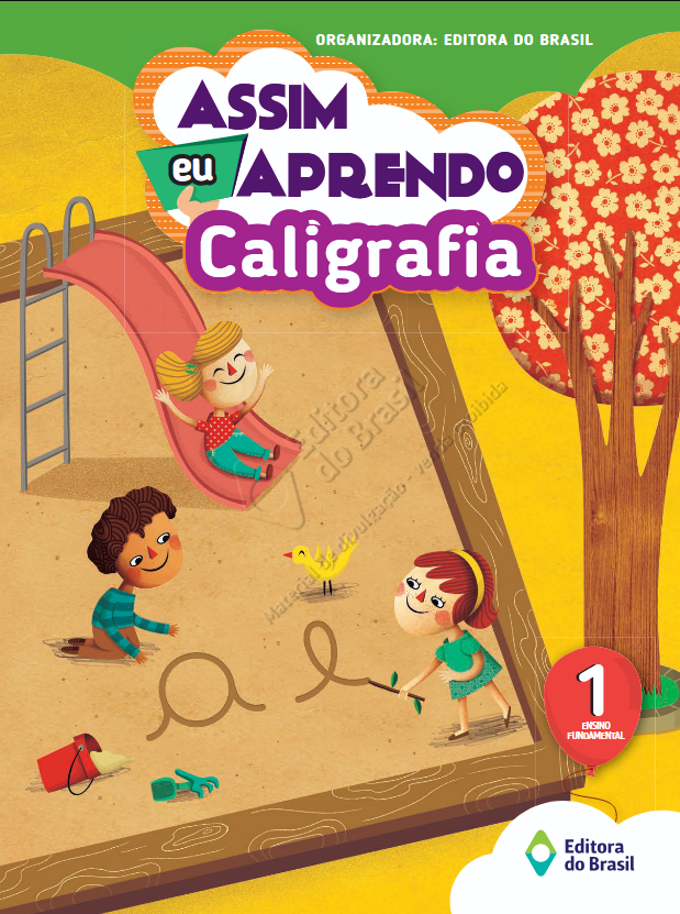 Assim eu aprendo Caligrafia - Caderno de Atividades 1° ano E F
