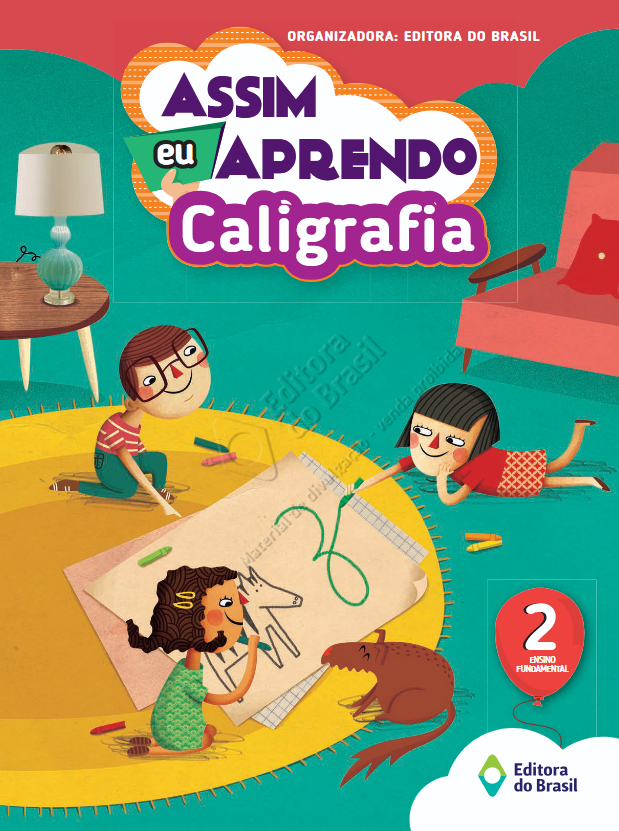Assim eu aprendo Caligrafia - Caderno de Atividades 2° ano E F