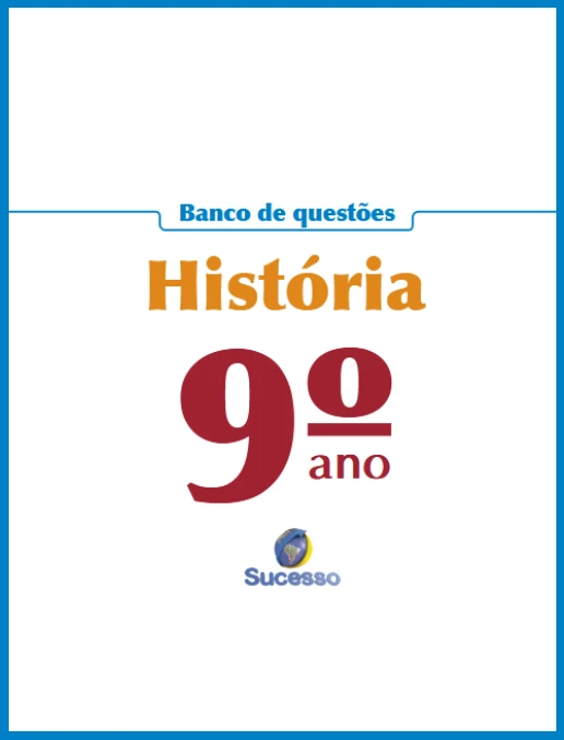 Banco de Questões - História 9º ano