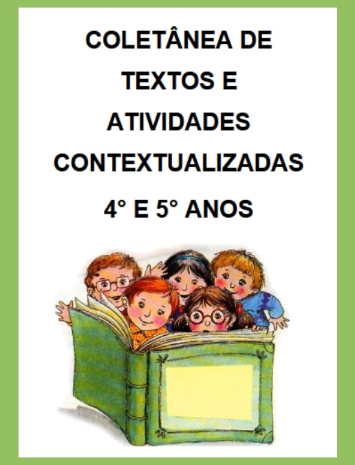 Coletânea de Textos e Atividades 4º e 5º Anos Iniciais