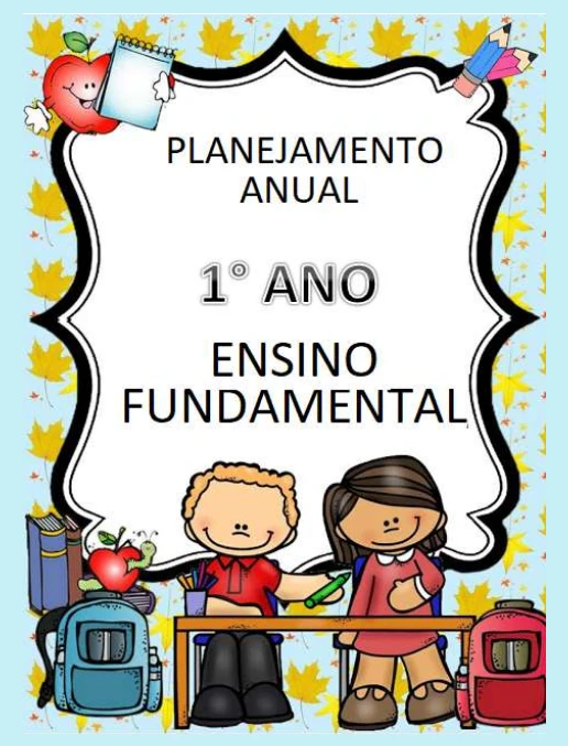 Planejamento Anual - 1º Ano Fundamental I