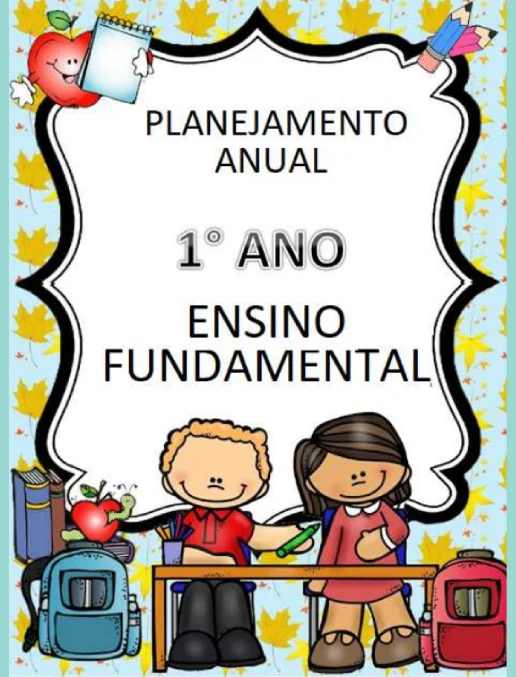Planejamento Anual - 1º ano EF