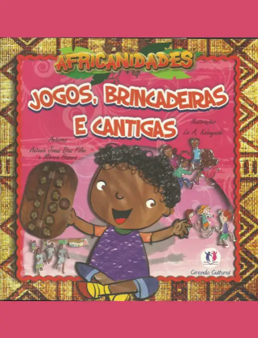 Africanidades - Jogos, Brincadeiras e Cantigas