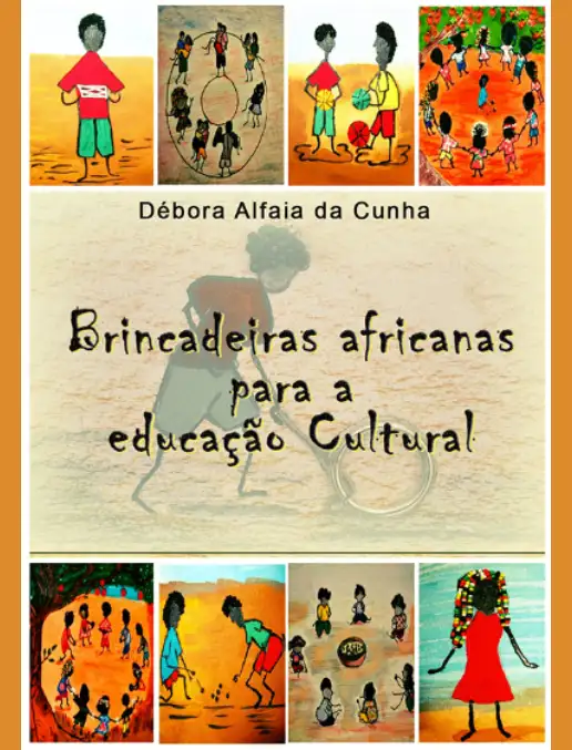 Brincadeiras africanas para a educação Cultural