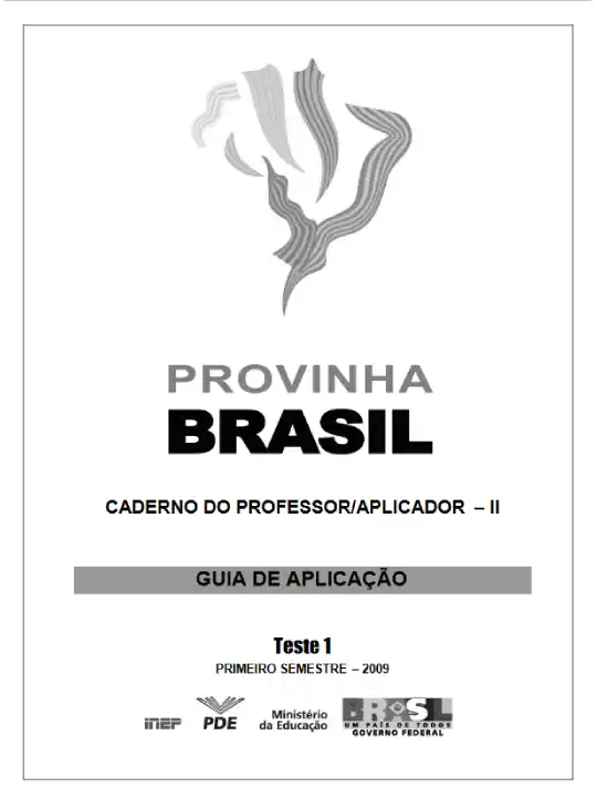 Provinha Brasil • Caderno do Professor – Aplicador II – Guia de Aplicação Teste 1