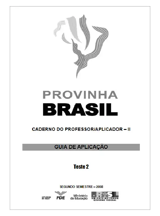 Provinha Brasil • Caderno do Professor – Aplicador II – Guia de Aplicação Teste 2 -2008