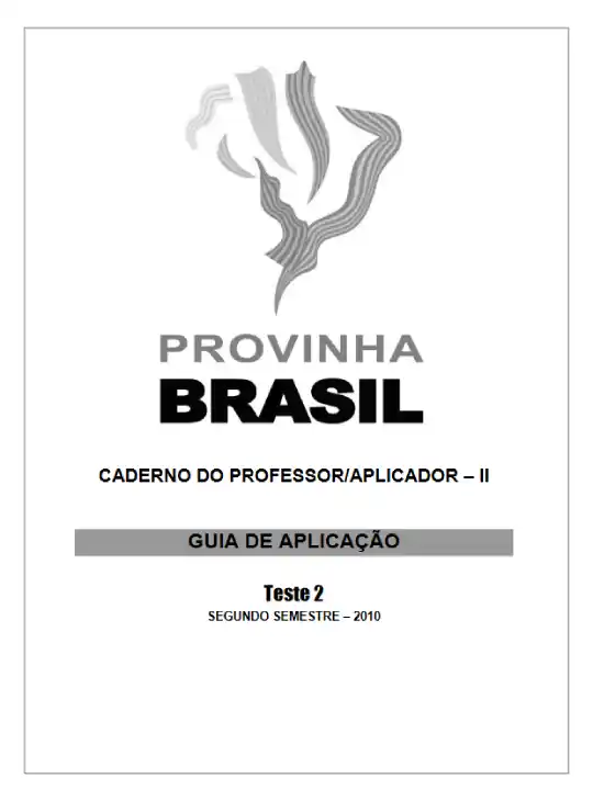 Provinha Brasil • Caderno do Professor - Aplicador II – Guia de Aplicação Teste 2 - 2010