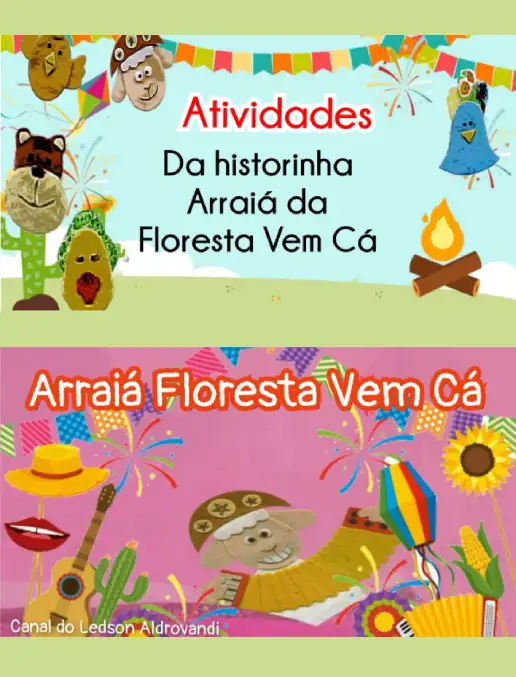 Atividade Junina -  Arraiá da Floresta Vem Cá