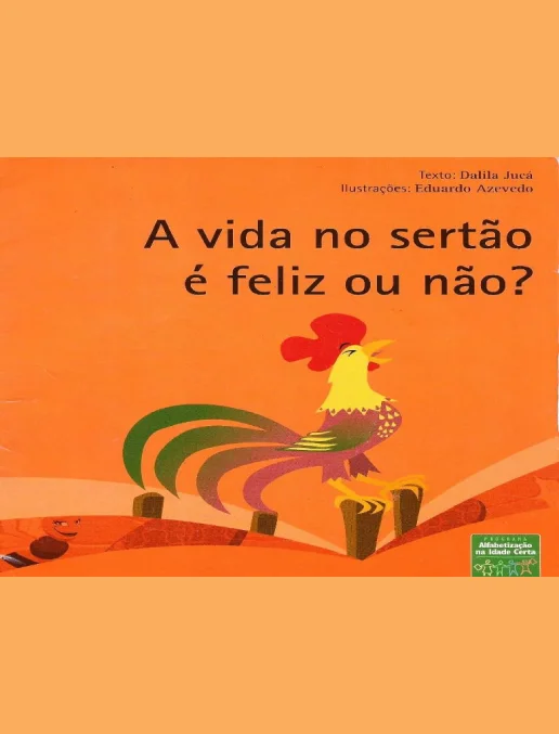  A vida no sertão é feliz ou não?