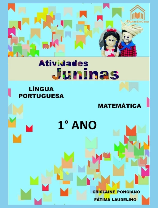 Atividades Juninas - Português e Matemática 1º ano