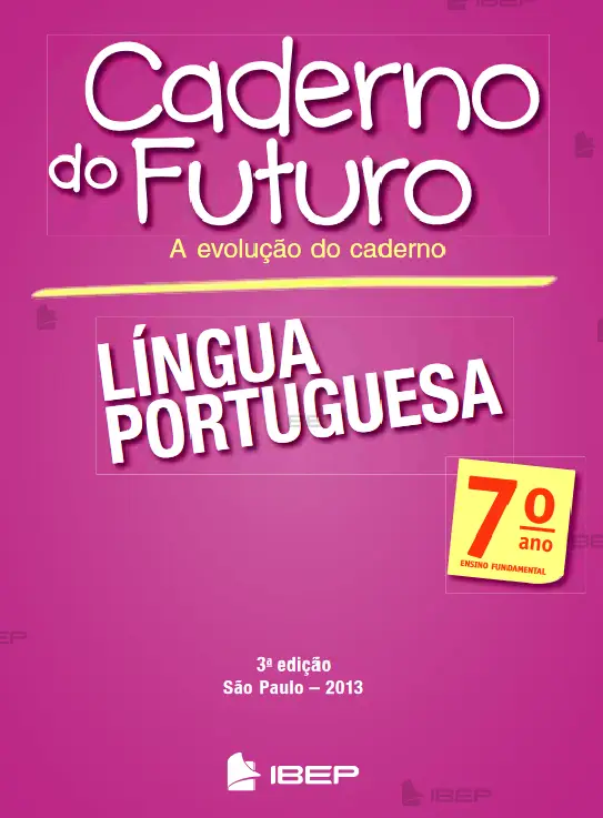 Caderno do Futuro – Língua Portuguesa 7º ano - aluno