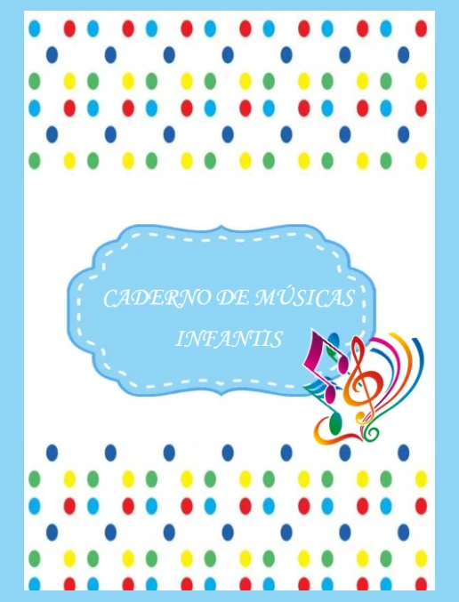 Caderno • Músicas Infantis