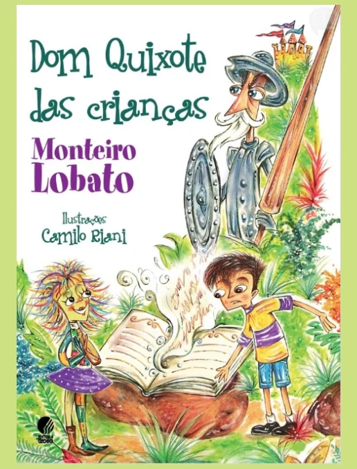 Conto • Dom Quixote das crianças - Monteiro Lobato