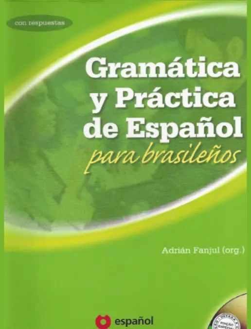 Espanhol - Gramática e Prática de Espanhol para brasileiros Fundamental II e Ensino Médio