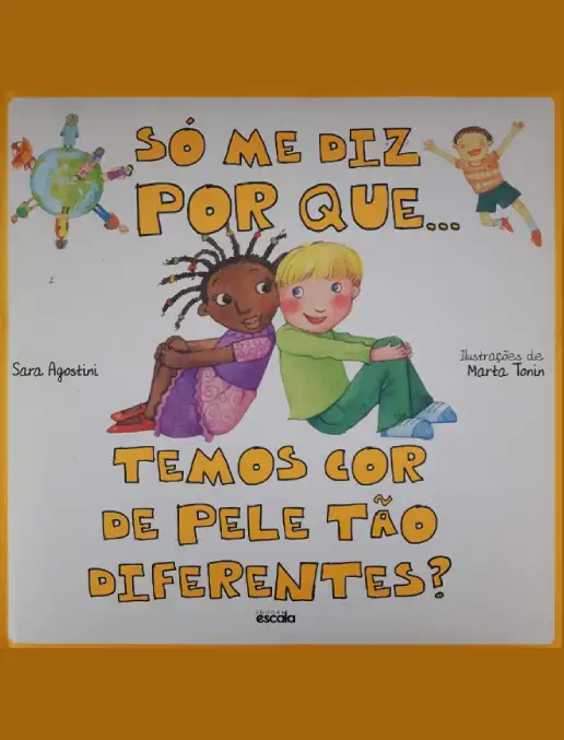 Só me diz por que temos cor de pele tão diferentes